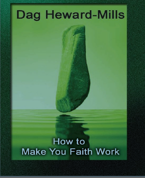 How To Make Your Faith Work By – Dag Heward Mills